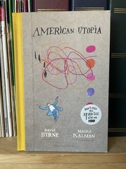 David Byrne Maira Kalman American Utopia (Hardback)