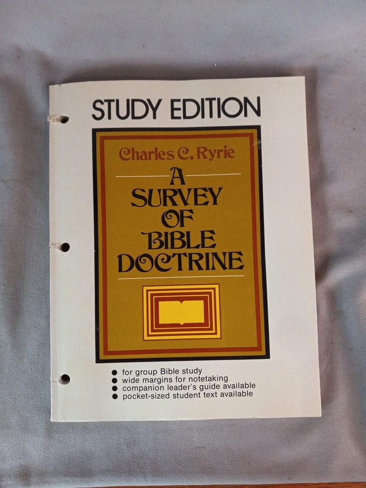 Charles C. Ryrie, A Survey Of Bible Doctrine Study Edition