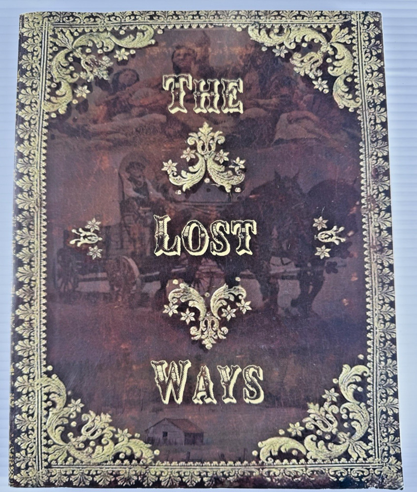 The Lost Ways 3rd Edition Survival Frontier Pioneer Homestead Book
