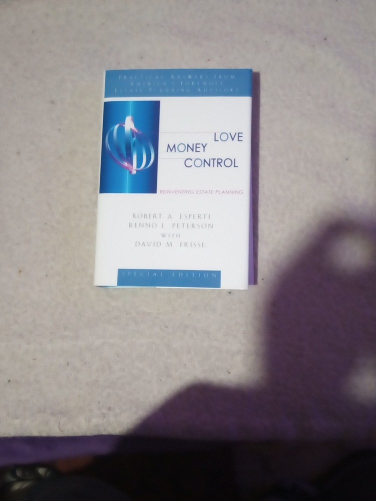 Love, Money, Control: Reinventing Estate Planning