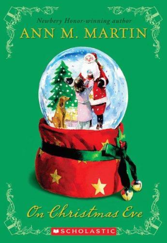 Apple Signature Edition Ser.: On Christmas Eve by Ann M. Martin (2007, Trade…