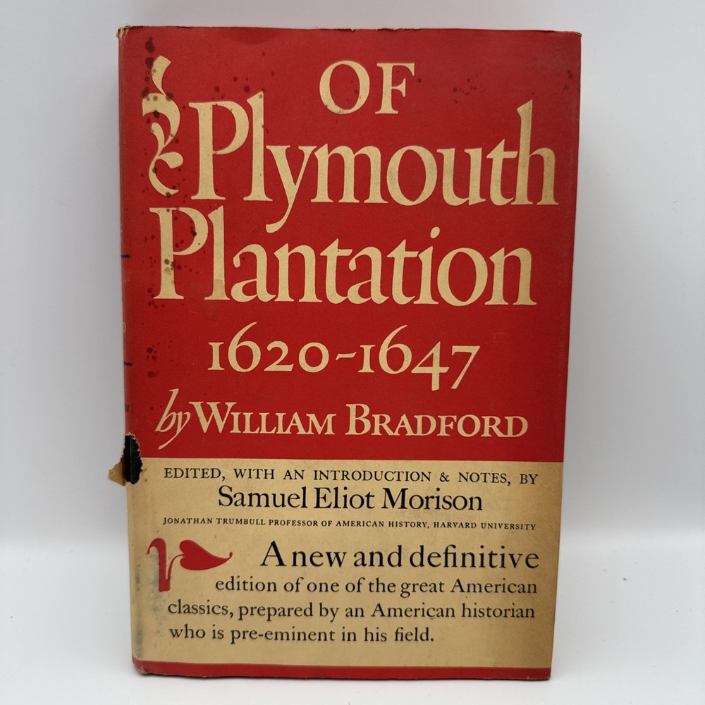 Of Plymouth Plantation 1620-1647 William Bradford A New Edition HC DJ