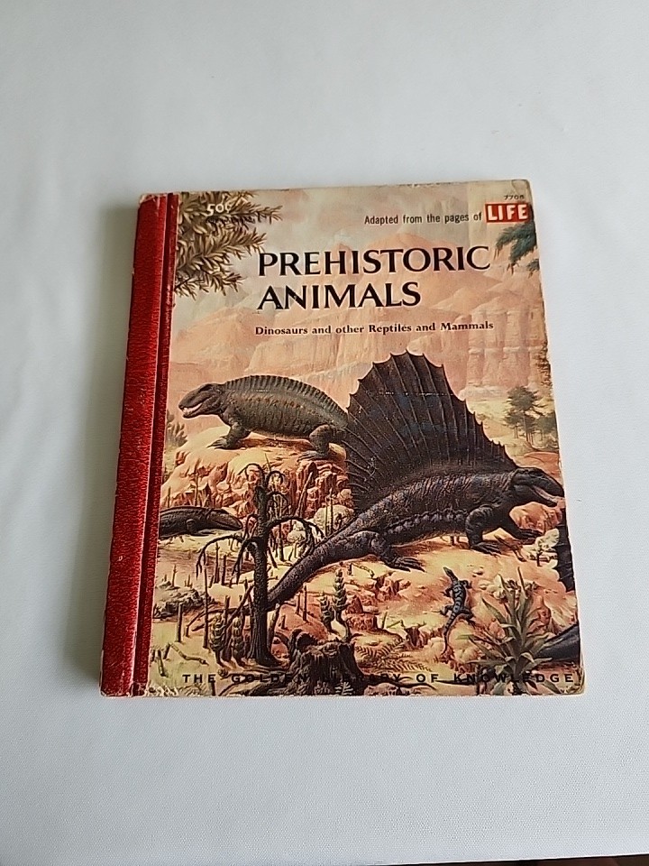 Golden Books Prehistoric Animals: Dinosaurs and Other Reptiles and Mammals 1958