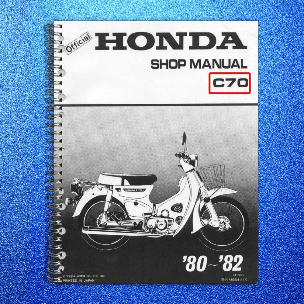 HONDA C70 Shop Manual 1980 Through 1982 1981 – STEEL WIRE BOUND – TOUGH COVERS