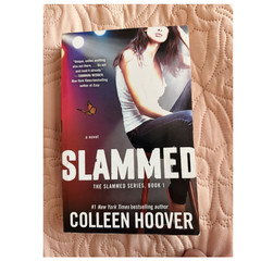 Colleen Hoover Slammed: A Novel Trade Paperback Slammed Ser. Book 1 Fiction