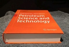 Petroleum Science and Technology: Upstream / Midstream by Chang Samuel Hsu Hardc