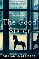 The Good Sister – Paperback By McAllister, Gillian – GOOD