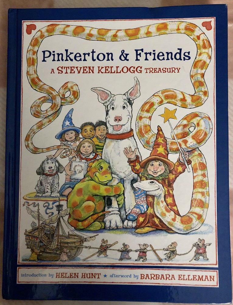 Pinkerton and Friends : A Steven Kellogg Treasury by Steven Kellogg 2004 HC Nice