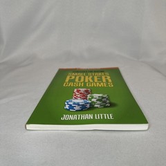 Strategies for Beating Small Stakes Poker Cash Games by Jonathan Little