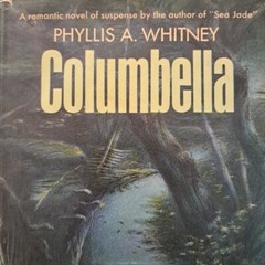 Columbella Phyllis Whitney Doubleday 1966 HC DJ 246 Pages