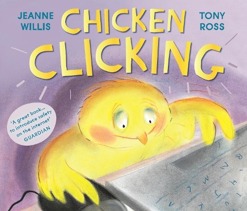 Jeanne Willis Chicken Clicking (Paperback) Online Safety Picture Books