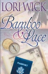 Bamboo and Lace (Contemporary Romance) – Paperback By Wick, Lori – VERY GOOD