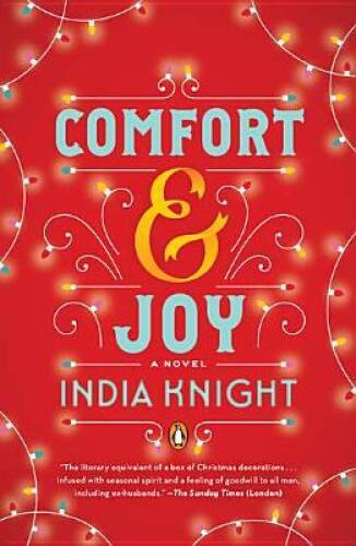 Comfort and Joy: A Novel – Paperback By Knight, India – GOOD