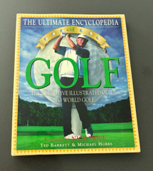 The Ultimate Encyclopedia of Golf Hardcover – 1995 Ted Barrett & Michael Hobbs