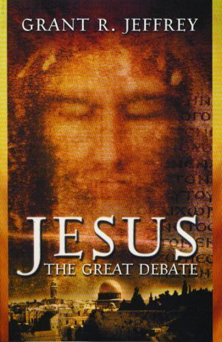 Jesus: The Great Debate – paperback, Grant R Jeffrey, 9780921714569