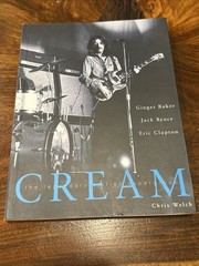 Cream: The Legendary Sixties Supergroup – Paperback – By Chris Welch