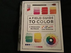 A Field Guide to Color: A Watercolor Workbook- Paperback-USED-Very Good-134pages