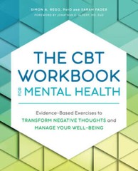 The CBT Workbook for Mental Health: Evidence-Based Exercises to Transform – GOOD