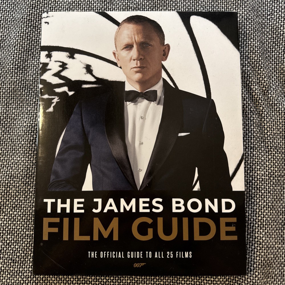 James Bond Film Guide : The Official Guide to All 25 007 Films by Will Lawrence