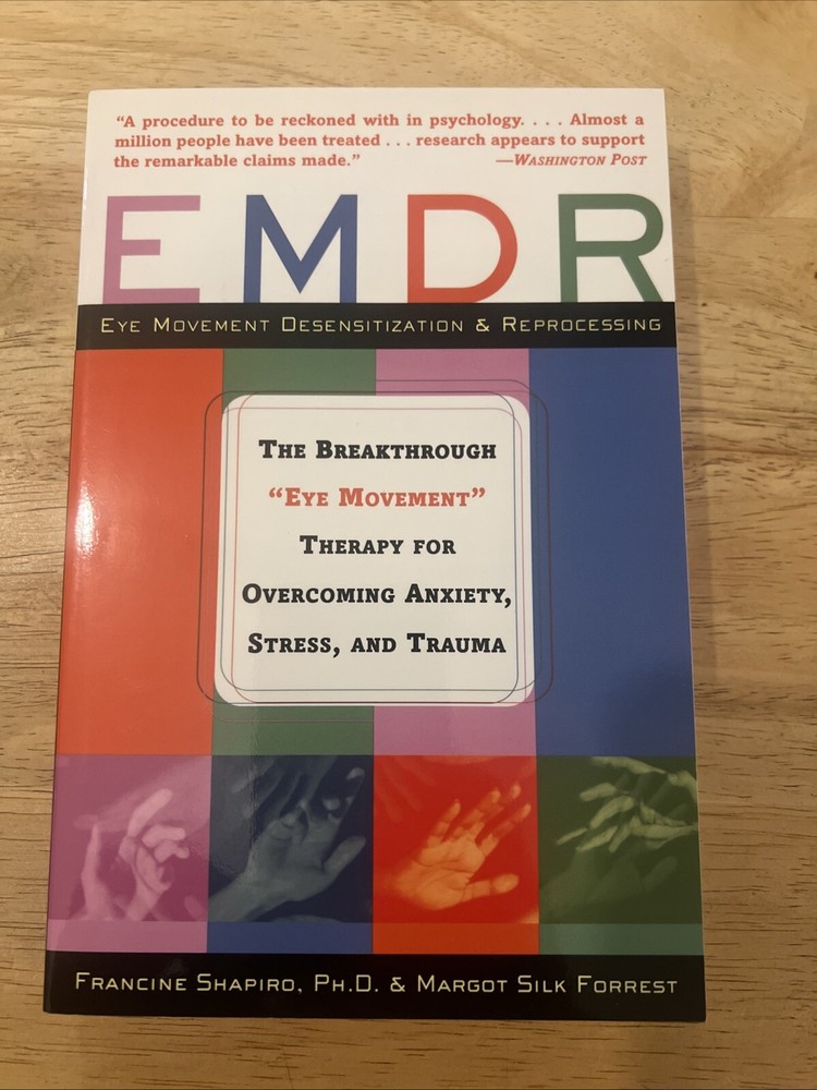 EMDR: The Breakthrough „Eye Movement” Therapy for Overcoming Anxiety, Stress