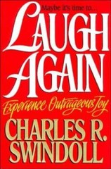 Laugh Again – Paperback By Swindoll, Charles R. – VERY GOOD