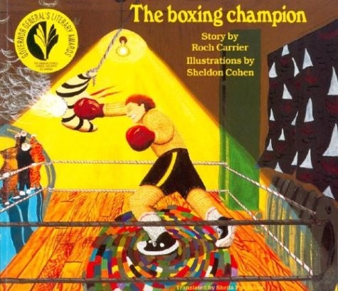 The Boxing Champion – paperback Carrier, Roch|Cohen, Sheldon|Fischman, Sheil…