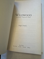 Wildwood : A Journey Through Trees by Roger Deakin (2009, Hardcover)