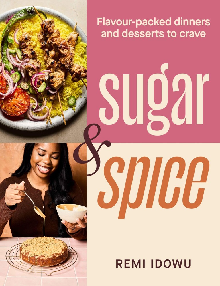 Ebury Press Sugar Spice Flavour-packed dinners and desserts to c