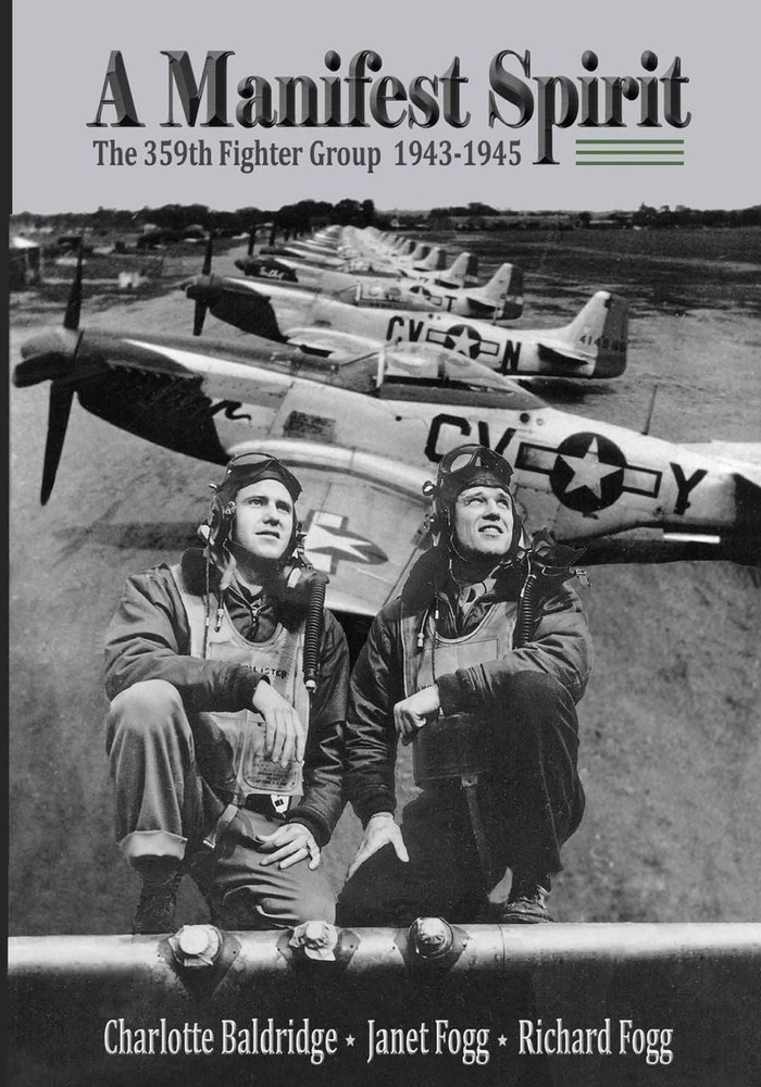 A Manifest Spirit: The 359th Fighter Group 1943-1945 by Janet Fogg (English) Pap