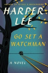 Go Set A Watchman by Harper Lee