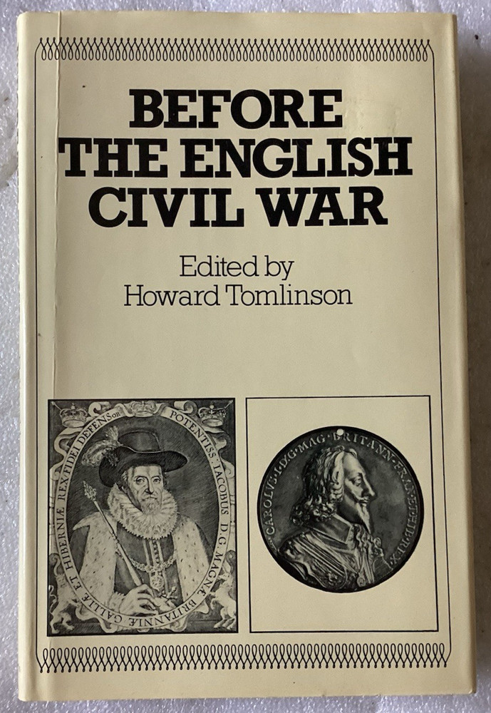 Before the English Civil War: Essays on Early Stuart Politics/Tomlinson/VG HC/DJ