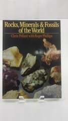 Rocks, Minerals & Fossils of the World