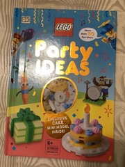LEGO Party Ideas : With Exclusive LEGO Cake Mini Model by Hannah Dolan, Jessica