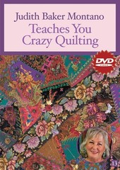 DVD Judith Baker Montano Teaches You Crazy Quilting: At Home with the Expert…