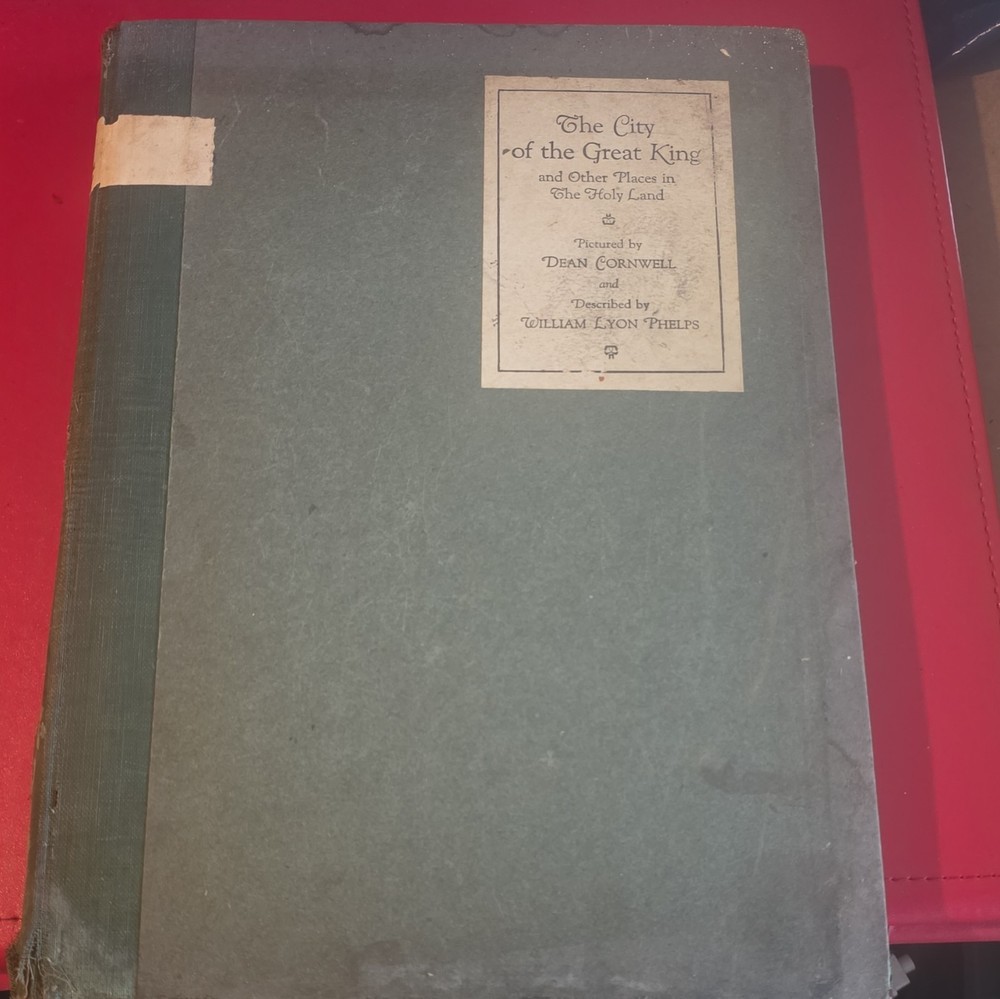 1926 The City of the Great King Holy Land Dean Cornwell 1st Ed Illustrated