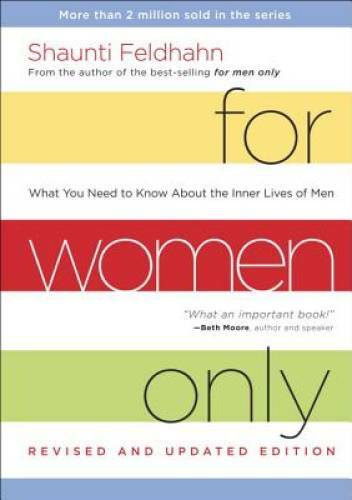 For Women Only, Revised and Updated Edition: What You Need to Know About – GOOD