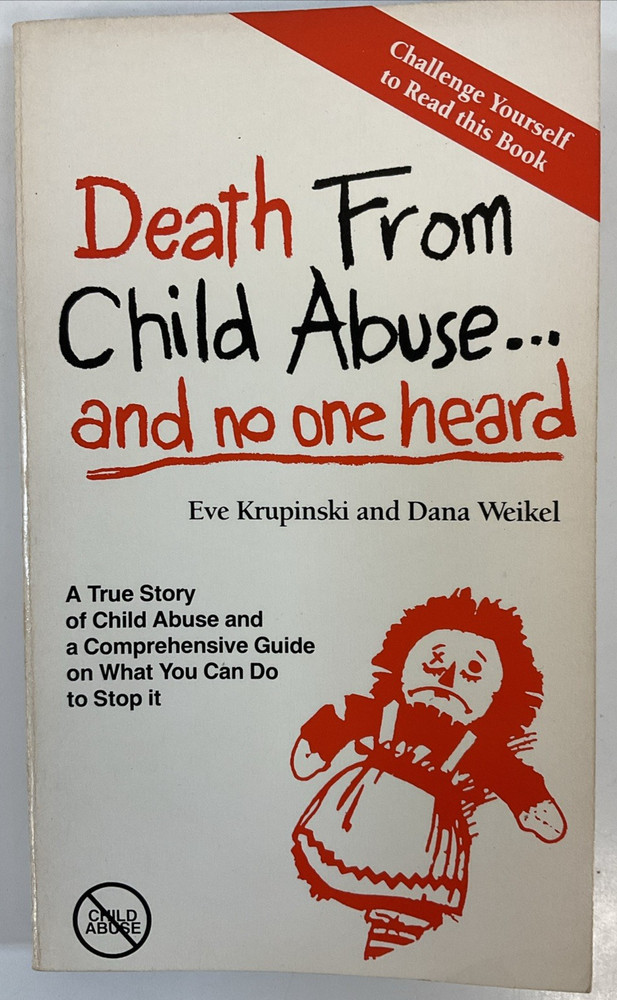 Death from Child Abuse and No One Heard-Dana Weikel & Eve Krupinski SC