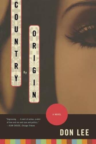 Country of Origin: A Novel – Paperback By Lee, Don – VERY GOOD