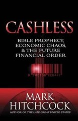 Cashless: Bible Prophecy, Economic Chaos, and the Future Fin – VERY GOOD