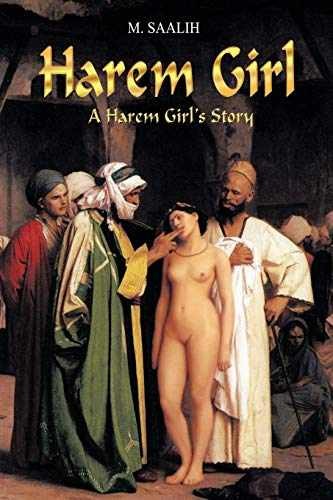 Harem Girl: A Harem Girl’s Journal – Paperback, by Saalih M. – Very Good