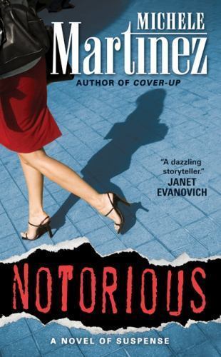 Notorious by Martinez, Michele