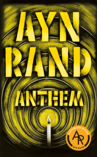 Anthem: Anniversary Edition – Mass Market Paperback By Rand, Ayn – GOOD