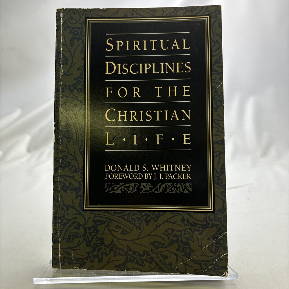 Spiritual Disciplines for the Christian Life by Donald S. Whitney (1991, TPB)