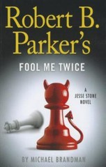 Robert B. Parker’s Fool Me Twice (Jesse Stone: Thorndike Press Large Print Core)