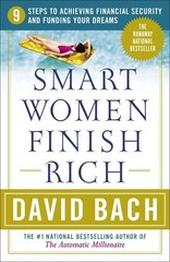 Smart Women Finish Rich: 9 Steps to Achieving Financial Security and Funding…