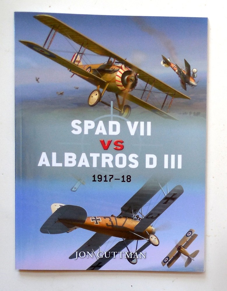Osprey Duel Series „Spad VII vs. Albatros D III – 1917-18” Book No. 36