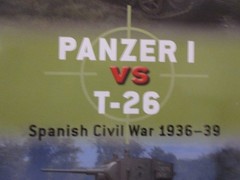 Panzer I vs T-26 : Spanish Civil War 1936-39 – Osprey Duel 152