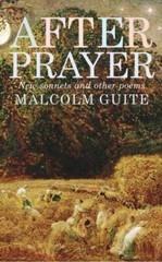 After Prayer : New Sonnets and Other Poems, Paperback by Guite, Malcolm, Like…