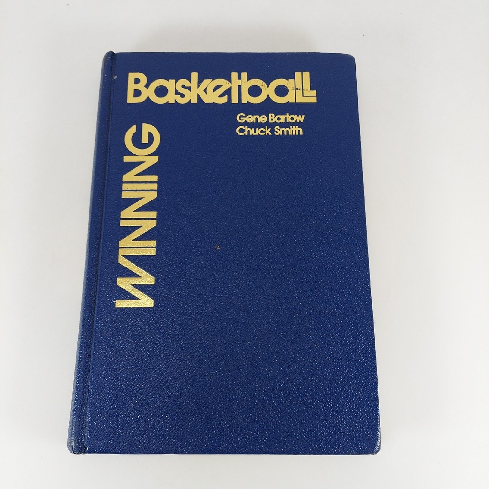 Winning Basketball by Gene Bartow, Chuck Smith Forum Press Illustrated HC 1978