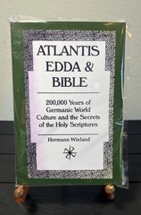 Atlantis, Edda & Bible by Hermann Wieland ,Germanic World Culture, Reprint, New